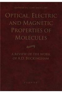 Optical, Electric and Magnetic Properties of Molecules