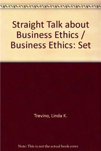 Straight Talk about Business Ethics / Business Ethics: Set