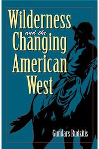 Wilderness and the Changing American West