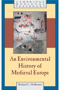 Environmental History of Medieval Europe