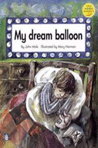 Longman Book Project: Fiction: Band 4: Cluster A: Poems: My Dream Balloon