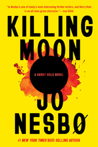 Killing Moon: A Harry Hole Novel (13)