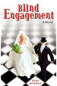 Blind Engagement