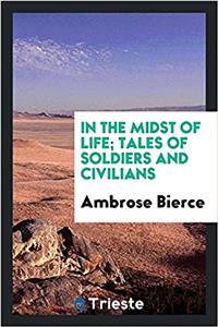 IN THE MIDST OF LIFE; TALES OF SOLDIERS