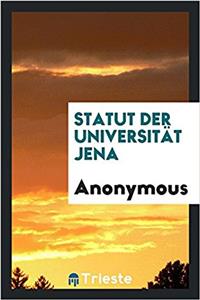 STATUT DER UNIVERSIT T JENA