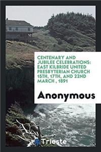 Centenary and Jubilee Celebrations