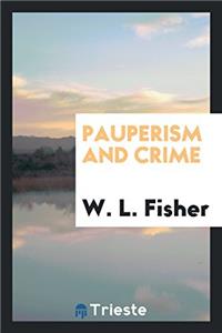 Pauperism and Crime