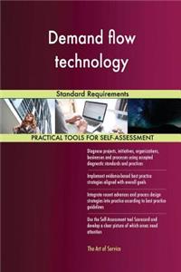 Demand flow technology Standard Requirements