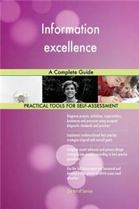 Information excellence A Complete Guide