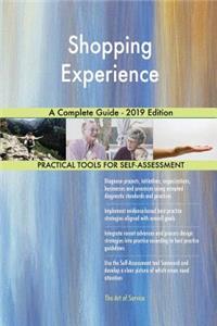 Shopping Experience A Complete Guide - 2019 Edition