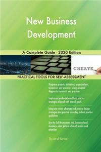 New Business Development A Complete Guide - 2020 Edition