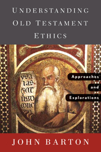 Understanding Old Testament Ethics