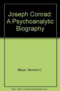 Joseph Conrad: A Psychoanalytic Biography