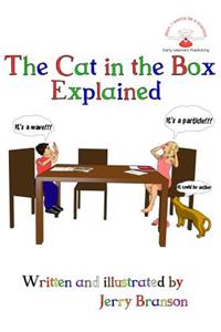 The Cat in the Box Explained