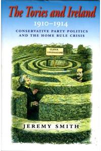 The Tories and Ireland, 1910-1914