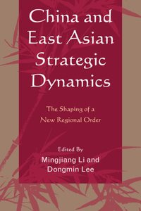 China and East Asian Strategic Dynamics