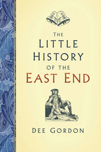 Little History of the East End