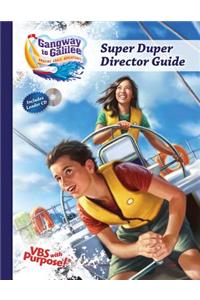 Gangway to Galilee Super Duper Director Guide