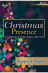 Christmas Presence - Satb with Performance CD