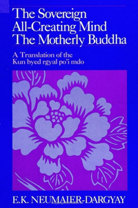 Sovereign All-Creating Mind - The Motherly Buddha