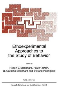 Ethoexperimental Approaches to the Study of Behavior
