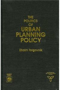 Politics of Urban Planning Policy