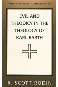 Evil and Theodicy in the Theology of Karl Barth