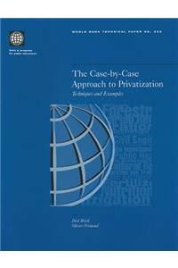 Case-By-Case Approach to Privatization
