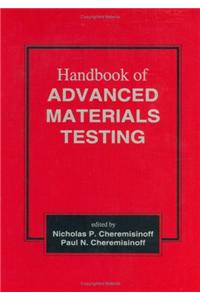 Handbook of Advanced Materials Testing