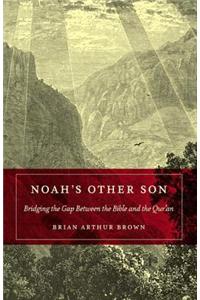 Noah's Other Son