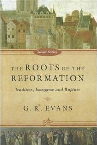 The Roots of the Reformation