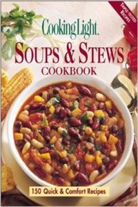 Cooking Light: Soups And Stews