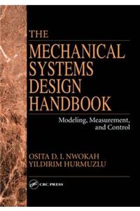 The Mechanical Systems Design Handbook