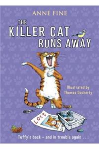 The Killer Cat Runs Away