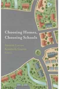 Choosing Homes, Choosing Schools