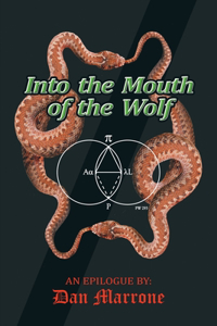 Into The Mouth Of The Wolf: A Woman’s Journey from Pain and Loss to Love