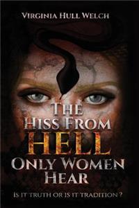 The Hiss from Hell Only Women Hear