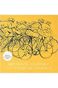 Britain's Journey to the Tour De France