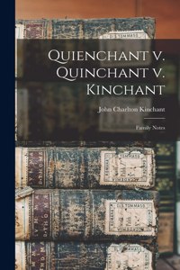 Quienchant V. Quinchant V. Kinchant