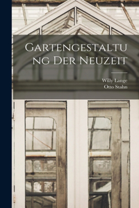 Gartengestaltung der Neuzeit