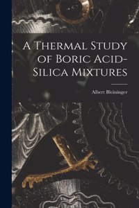Thermal Study of Boric Acid-Silica Mixtures