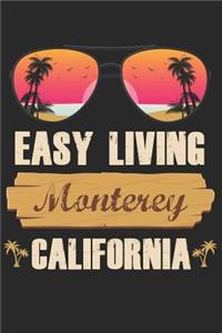 Easy Living Monterey California