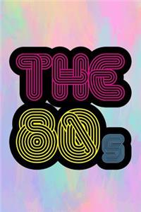 The 80's
