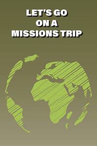 Let's Go on a Missions Trip