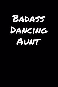 Badass Dancing Aunt
