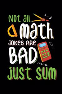 Not All Math Jokes Are Bad Just Sum