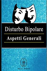 Disturbo Bipolare - Aspetti Generali