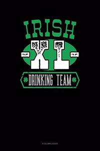 Irish Xl Drinking Team