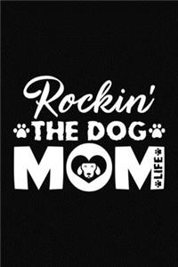 Rockin' The Dog Mom