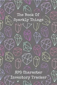 The Book Of Sparkly Things RPG Character Inventory Tracker